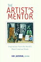 The Artist's Mentor Inspiration from the World's Most Creative Minds【電子書籍】[ Ian ...