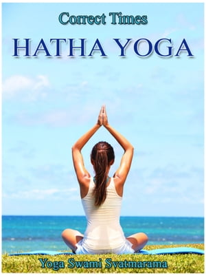 Hatha Yoga【電子書籍】[ Yoga Swami Svatmar