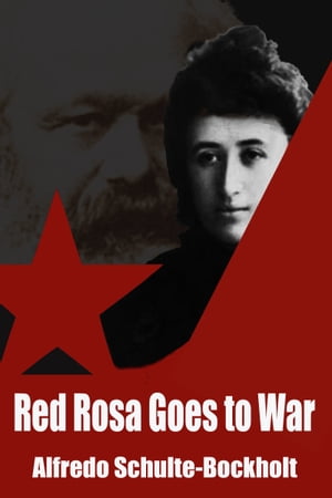 Red Rosa Goes To War