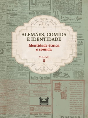 ŷKoboŻҽҥȥ㤨Alem?es, comida e Identidade: Identidade ?tnica e comida VOLUME 5Żҽҡ[ Juliana Cristina Reinhardt ]פβǤʤ300ߤˤʤޤ