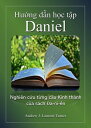 H??ng d?n h?c t?p: Daniel Nghi?n c?u t?ng c?u Kinh th?nh c?a s?ch ?a-ni-?n【電子書籍】...