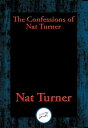 ŷKoboŻҽҥȥ㤨The Confessions of Nat Turner The Leader of the Late Insurrection in Southampton, VirginiaŻҽҡ[ Nat Turner ]פβǤʤ55ߤˤʤޤ