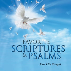 Favorite Scriptures & Psalms