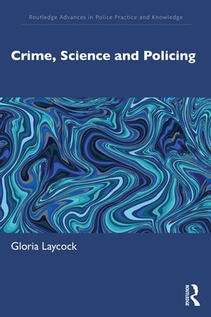 Crime, Science and Policing