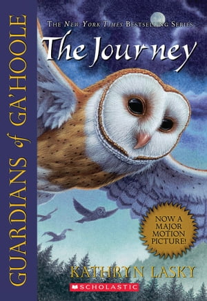 Guardians of Ga 039 Hoole 2: The Journey【電子書籍】 Kathryn Lasky