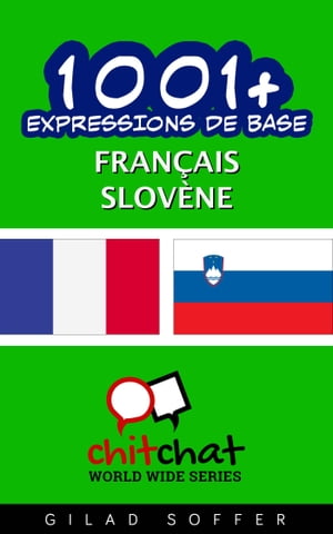 1001+ Expressions de Base Fran?ais - Slov?ne【電子書籍】[ Gilad Soffer ]