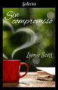 Sin compromiso (Bolonia 2)