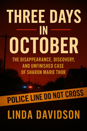 ŷKoboŻҽҥȥ㤨Three Days in October The Disappearance, Discovery, and Unfinished Case of Sharon Marie ThorŻҽҡ[ Linda Davidson ]פβǤʤ80ߤˤʤޤ
