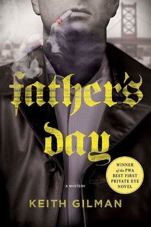 Father's Day A Mystery【電子書籍】[ Keith Gilman ]