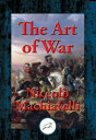 The Art of War With Linked Table of Contents【電子書籍】[ Niccolo Machiavelli ]