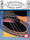 Folio of Great Classic Guitar Solos【電子書籍】 Mel Bay