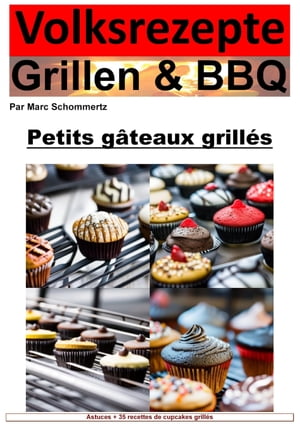 Recettes populaires Grillades et BBQ - Cupcakes 