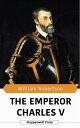 ŷKoboŻҽҥȥ㤨The Emperor Charles VŻҽҡ[ William Robertson ]פβǤʤ120ߤˤʤޤ