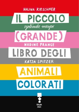 Il piccolo (grande) libro degli animali colorati