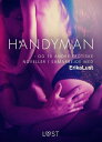 Handyman - og 10 andre erotiske noveller i samarbejde med Erika Lust【電子書籍】 Forfattere Diverse