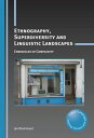 Ethnography, Superdiversity and Linguistic Landscapes Chronicles of Complexity