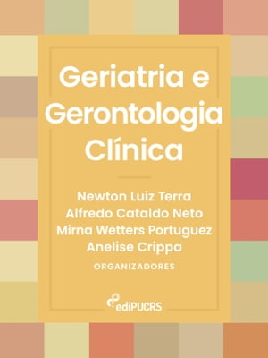 Geriatria e Gerontologia Clínica