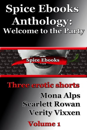 Spice Ebooks Anthology: Welcome to the Party (th