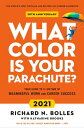 What Color Is Your Parachute? 2021 Your Guide to a Lifetime of Meaningful Work and Career Success