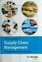 Encyclopaedia of Supply Chain Management Strategy, Planning and Operations (Transportation And Logistics Operations And Management)【電子書籍】 V.J. Banarjee