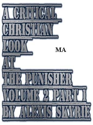 A Critical Christian Look at The Punisher Volume 2 Part 1