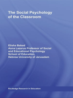 The Social Psychology of the Classroom