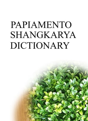PAPIAMENTO SHANGKARYA DICTIONARY
