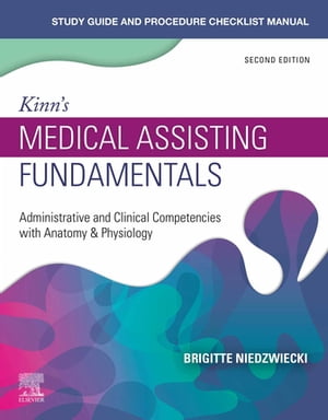 Study Guide for Kinn's Medical Assisting Fundamentals E-Book Study Guide for Kinn's Medical Assisting Fundamentals E-Book
