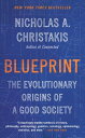 Blueprint The Evolutionary Origins of a Good Society