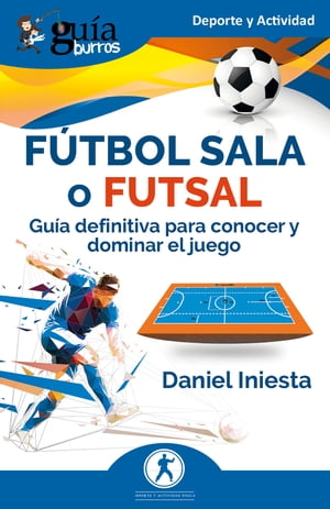 GuíaBurros: Fútbol sala o futsal