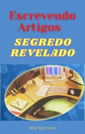 Escrevendo artigos - o segredo revelado