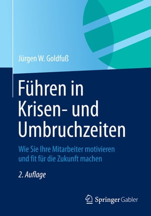 Führen in Krisen- und Umbruchzeiten