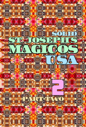 Solid St. Joseph's Magicos USA. Part 2.