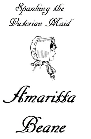 ŷKoboŻҽҥȥ㤨Spanking the Victorian MaidŻҽҡ[ Amaritta Beane ]פβǤʤ900ߤˤʤޤ