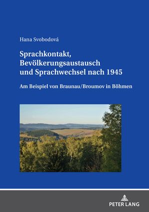 Sprachkontakt, Bevoelkerungsaustausch und Sprachwechsel nach 1945