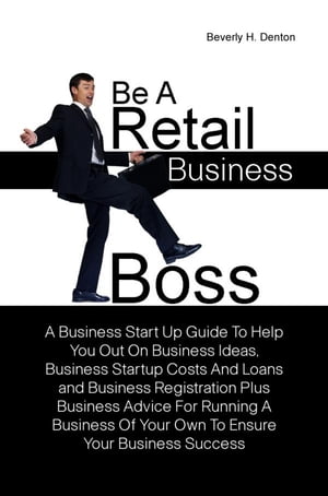 Be A Retail Business Boss