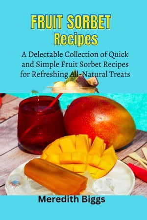 Fruit Sorbet Recipes