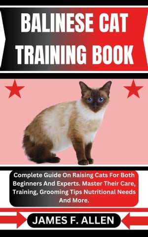 BALINESE CAT TRAINING BOOK Complete Guide On Rai