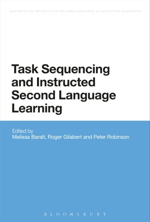 Task Sequencing and Instructed Second Language Learning【電子書籍】