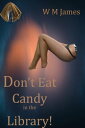 Don't Eat Candy in the Library!【電子書籍