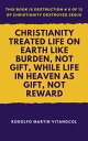 Christianity Treated Life on Earth Like Burden, Not Gift, While Life in Heaven A...