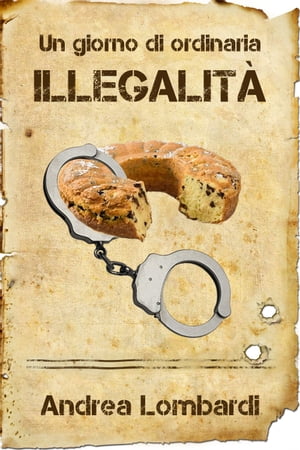 Un giorno di ordinaria illegalit?