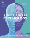 Super Simple Psychology The Ultimate Bitesize Stud ...