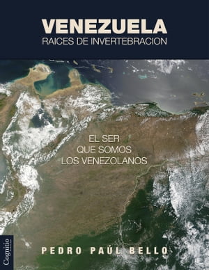 Venezuela: Raíces de invertebración
