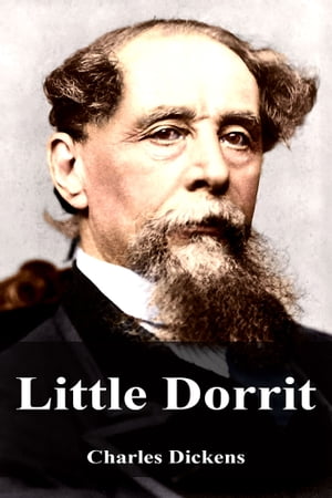 Little DorritŻҽҡ[ Charles Dickens ]