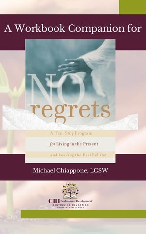 A Workbook Companion | No Regrets