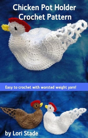 Chicken Hen Potholder Crochet Pattern