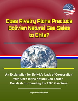 Does Rivalry Alone Preclude Bolivian Natural Gas