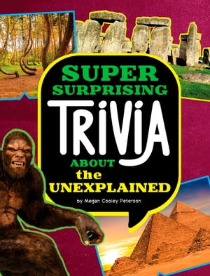 Super Surprising Trivia About the Unexplained