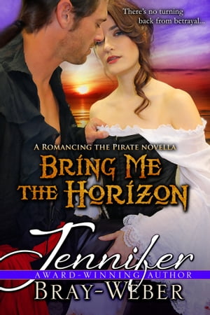 Bring Me The Horizon (A Romancing the Pirate pre